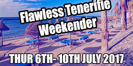 Flawless Tenerife Weekender 2017 primary image