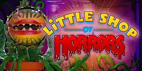 Little Shop of Horrors Sunday May 8th @ 7pm