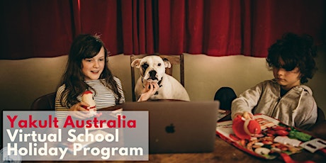 VIRTUAL Yakult Australia School Holiday Program - April