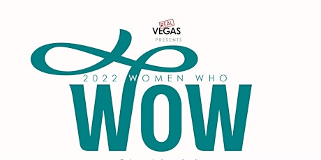 Real Vegas Magazine Meet the 2022 Women Who Wow Nominees