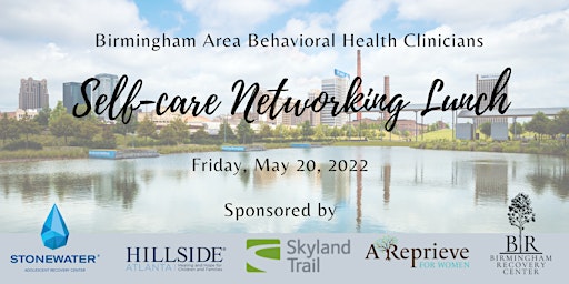 Self-care Networking Lunch for Clinicians