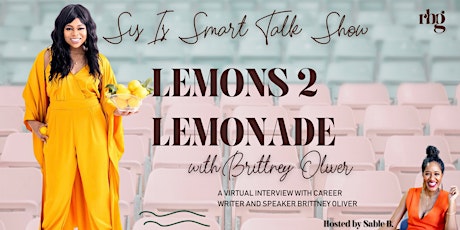 SIS TALK SHOW: Lemons 2 Lemonade with Brittney Oliver