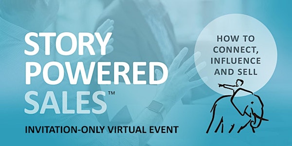 Story-Powered Sales™ Americas and Europe - By Invitation