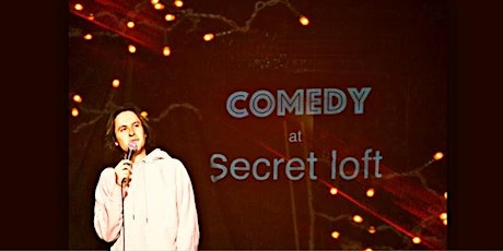Secret Loft Comedy (FREE PIZZA) primary image
