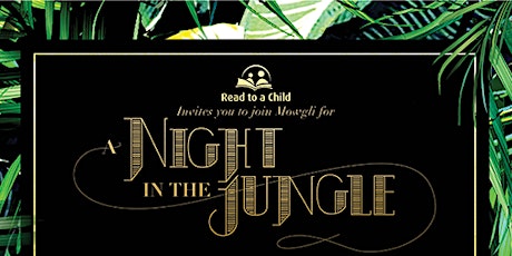 A Night in the Jungle: Read to a Child's Annual Gala primary image