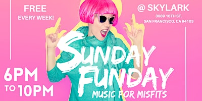 Image principale de Sunday Funday: Music for Misfits (DAY PARTY)