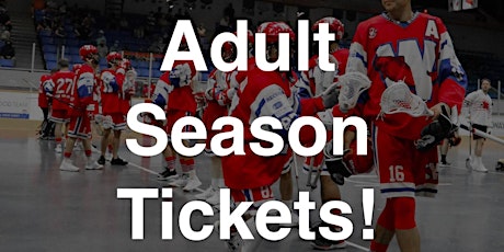 2022 Senior Salmonbellies Lacrosse  ADULT Season Tickets tickets