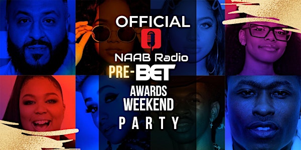 OFFICIAL NAAB RADIO PRE-BET AWARDS PARTY