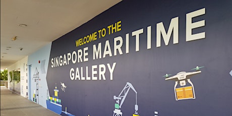 Singapore Maritime Gallery Physical Tour (Singapore Maritime Week)