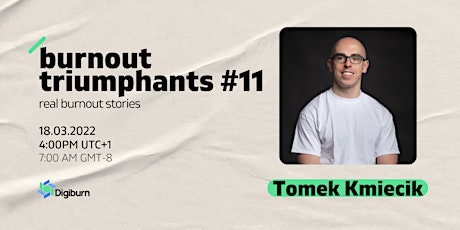 Burnout Triumphants ep. 11 | Tomek Kmiecik