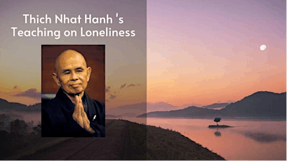 Lonely Tree and The Art of Embracing Lonelines by Thich Nhat Hanh