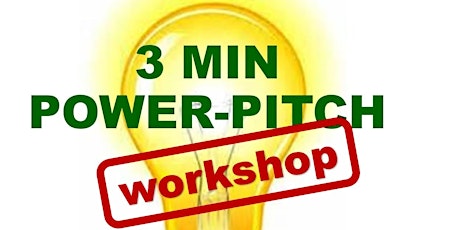 THE 3 MIN POWER PITCH WORKSHOP: How to share your vision in 3 min or less primary image