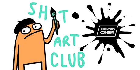 Sh!t Art Club with Jericho Comedy