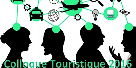 Colloque Touristique 2016, 7ième édition primary image