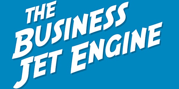 Introduction to - The Business Jet Engine for Start-Up Businesses