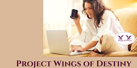 LIVE WEBINAR - PROJECT WINGS OF DESTINY #TeamYOU primary image