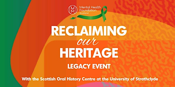 Reclaiming Our Heritage: Legacy Event