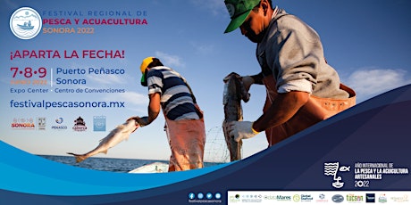 Festival Regional de Pesca y Acuacultura Sonora 2022 tickets