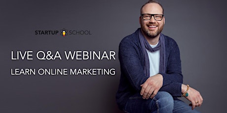 LIVE Q&A WEBINAR - LEARN ONLINE MARKETING primary image