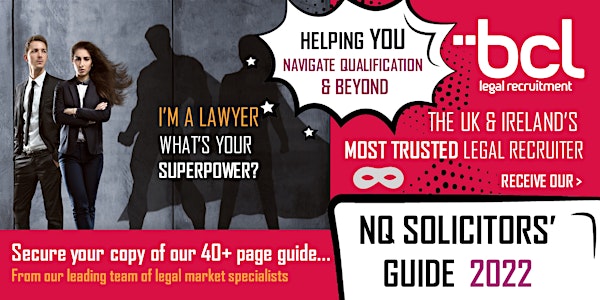BCL Legal's NQ Solicitors Guide - 2022 - registration