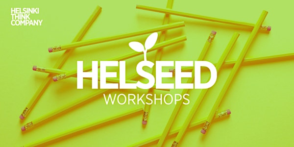 HELSEED workshop: Testing and piloting your idea