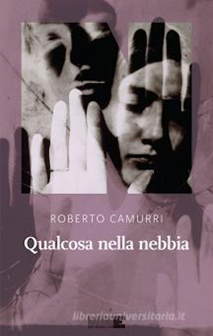 Immagine ROBERTO CAMURRI presenta "QUALCOSA NELLA NEBBIA"