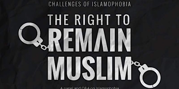 Challenges of Islamophobia - The Right to Remain a Muslim