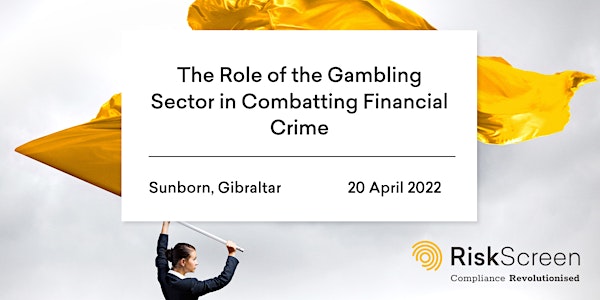 The Role of the Gambling Sector in Combatting Financial Crime