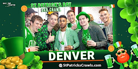 Primaire afbeelding van (ALMOST SOLD OUT) 2022 Denver St Patrick’s Day Bar Crawl
