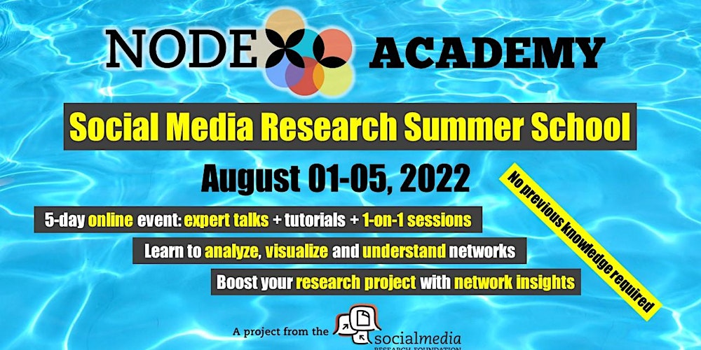 2022 Summer School Social networks & NodeXL Pro - a few clicks to insights Tickets, Mon, Aug 1, 2022 at 2:00 PM | Eventbrite