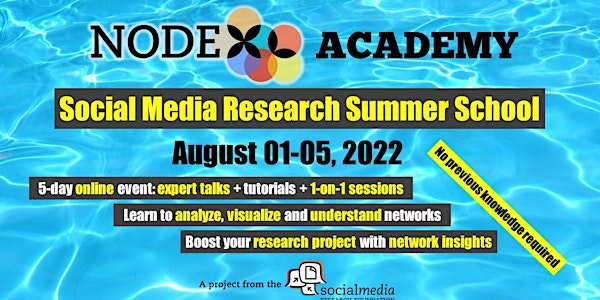 2022 Summer School Social networks & NodeXL Pro - a few clicks to insights