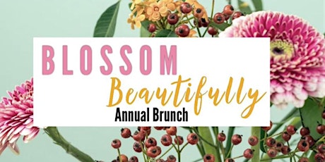 Blossom Beautifully 3rd Annual Brunch tickets