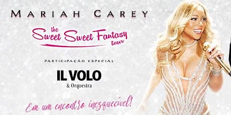 Imagem principal do evento Mariah Carey & Il Volo – São Paulo