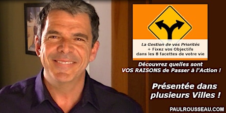 La Journée de Ressourcement - La Gestion de vos Priorités... de Vie!  - Paul Rousseau à Québec primary image