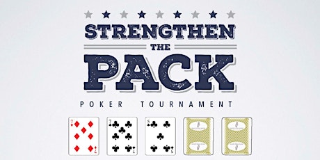 Strengthen The Pack Poker Tournament primary image