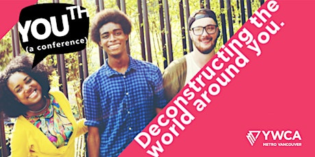 YOUth (a conference): Deconstructing the World Around You primary image