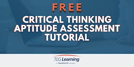 Critical Thinking Aptitude Assessment Tutorial tickets