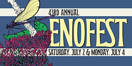 2022 EnoFest- July  2 and 4,  2022 tickets