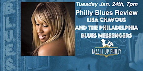 Lisa Chavous and The Philadelphia Blues Messengers - Jazz It Up Philly Blues Review Live at Vesper primary image