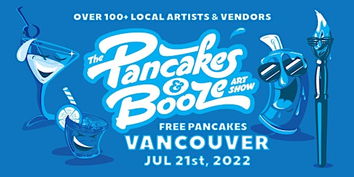 The Vancouver Pancakes & Booze Art Show