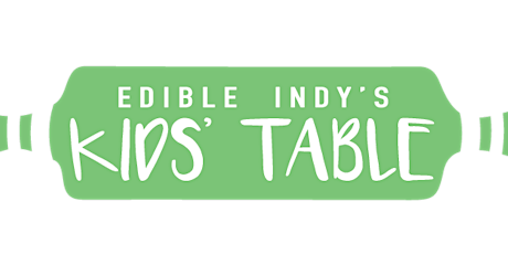 2017 Georgetown Market presents Edible Indys Kids Table primary image