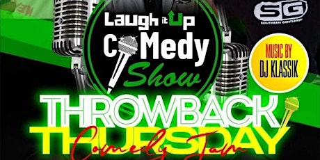 Laugh It Up Comedy Show: Throwback Thursday Edition primary image