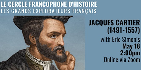 Le Cercle Francophone d'Histoire: Jacques Cartier tickets
