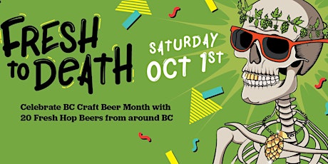 Fresh to Death - Victoria's Harvest Celebration of Fresh Hop Beers primary image