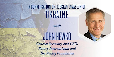 A Conversation on the Russian Invasion of Ukraine with John Hewko primary image