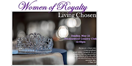 Woman of Royalty: Living Chosen tickets