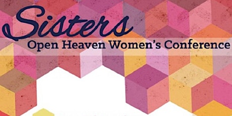 Sisters (Open Heaven Women's Conference) primary image