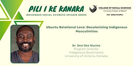 Pili i Ke Kanaka | Dr. Devi Dee Mucina