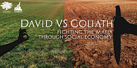 Hauptbild für DAVID vs. GOLIATH: Fighting the mafia through social economy