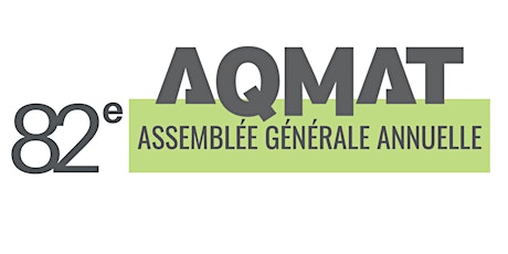 82e  Assemblée générale annuelle de l'AQMAT primary image